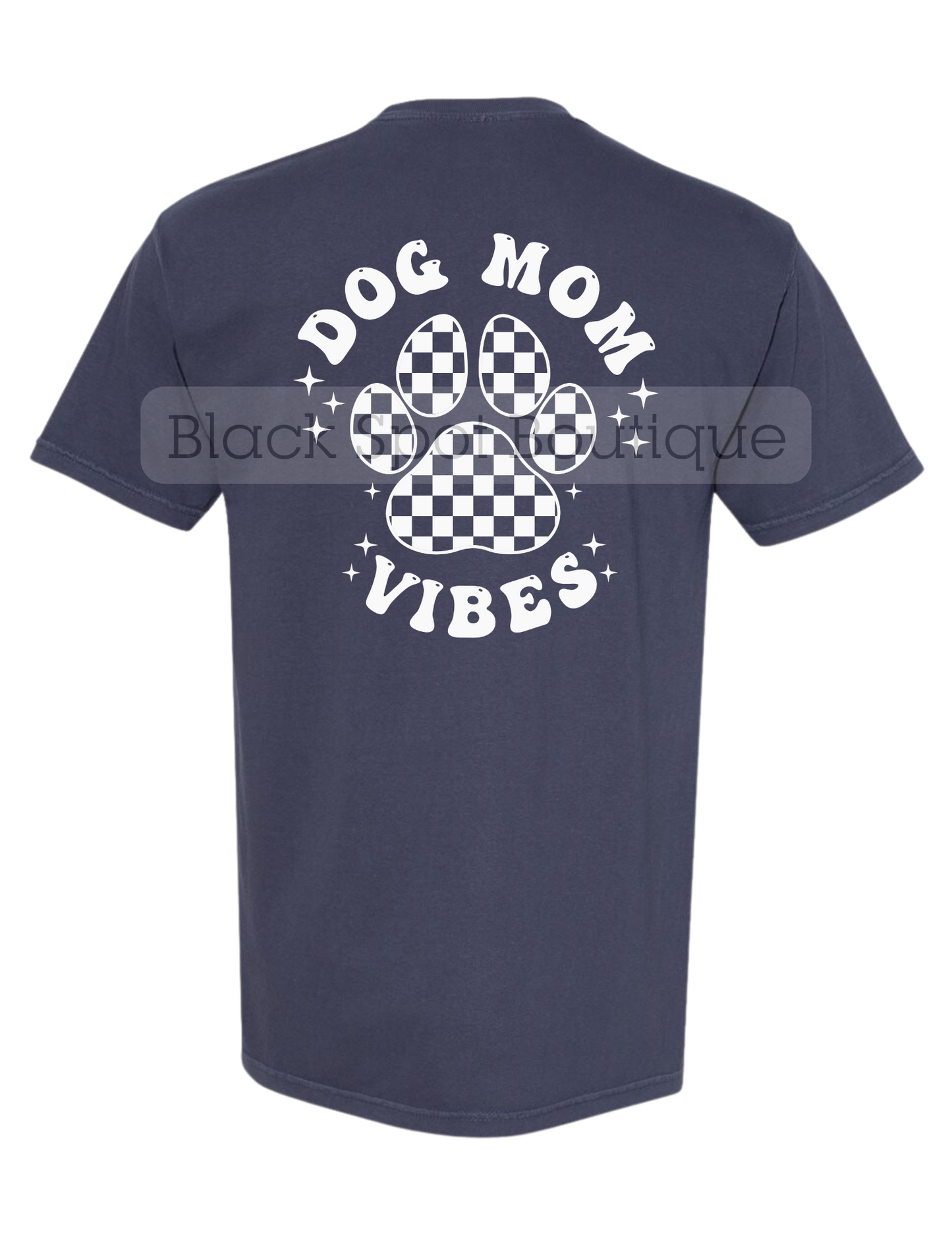 Dog Mom Vibes Tee