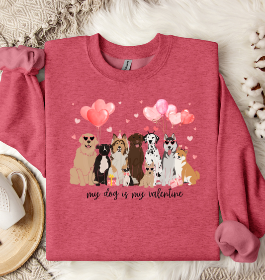 My Dog is My Valentine Crewneck Sweatshirt