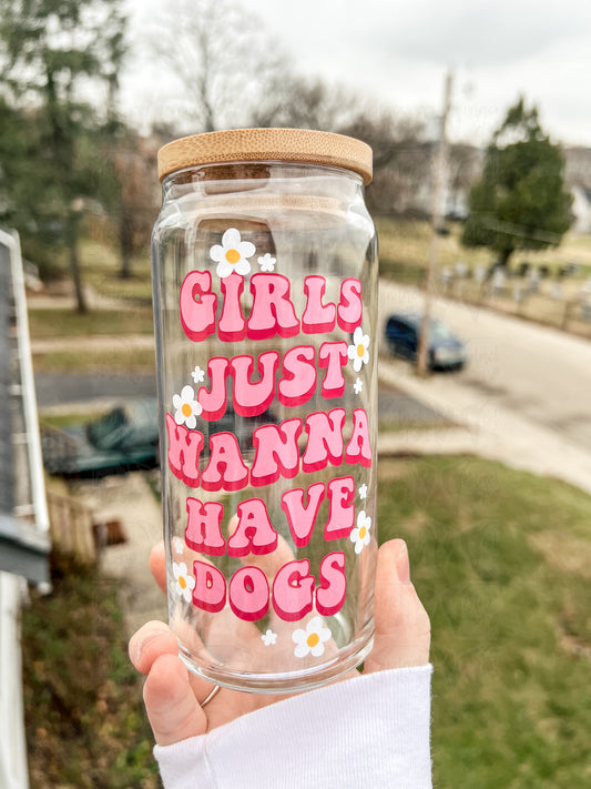 Girls Just Wanna Have Dogs Cup - Large Size