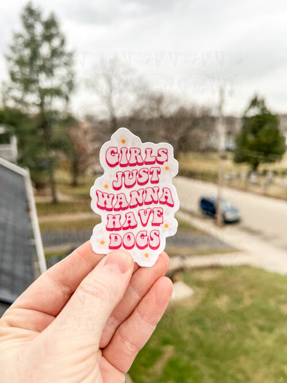 Girls Just Wanna Have Dogs Sticker